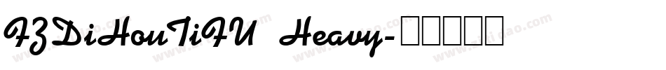 FZDiHouTiFU Heavy字体转换